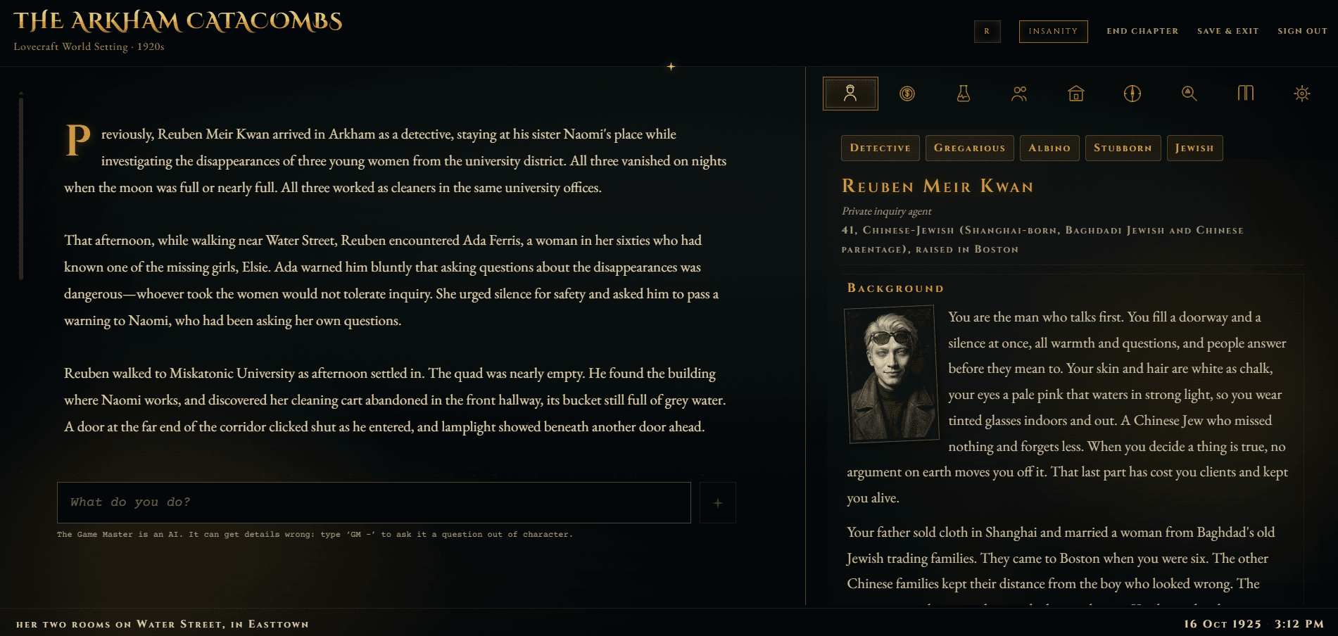 The game in play: a column of Game Master narration on the left above an input reading What do you do, with the investigator Reuben Meir Kwan, his portrait, traits and background in a panel on the right